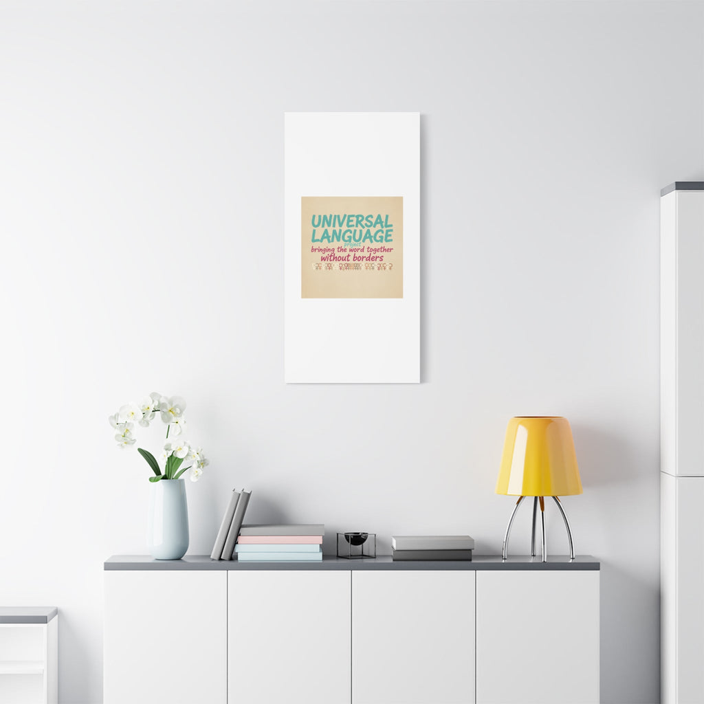 Universal Language Canvas | empowerment slogan, equality wall art