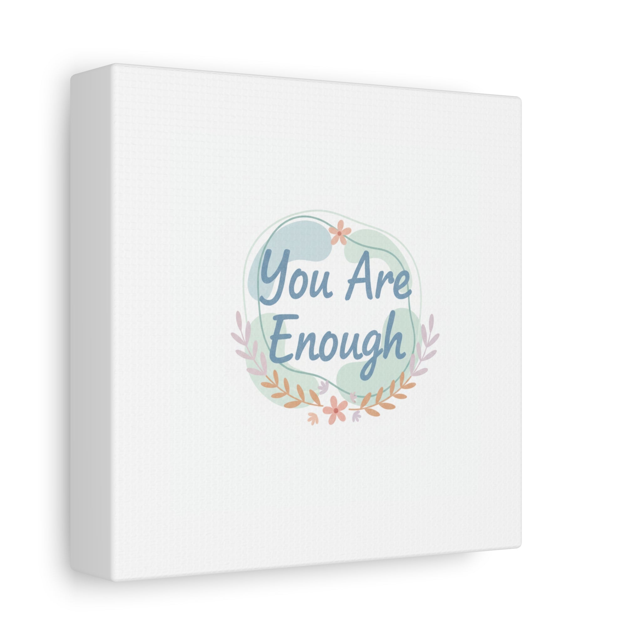 You Are Enough Canvas, Mental Health Art | Supportive Affirmation Wall Decor