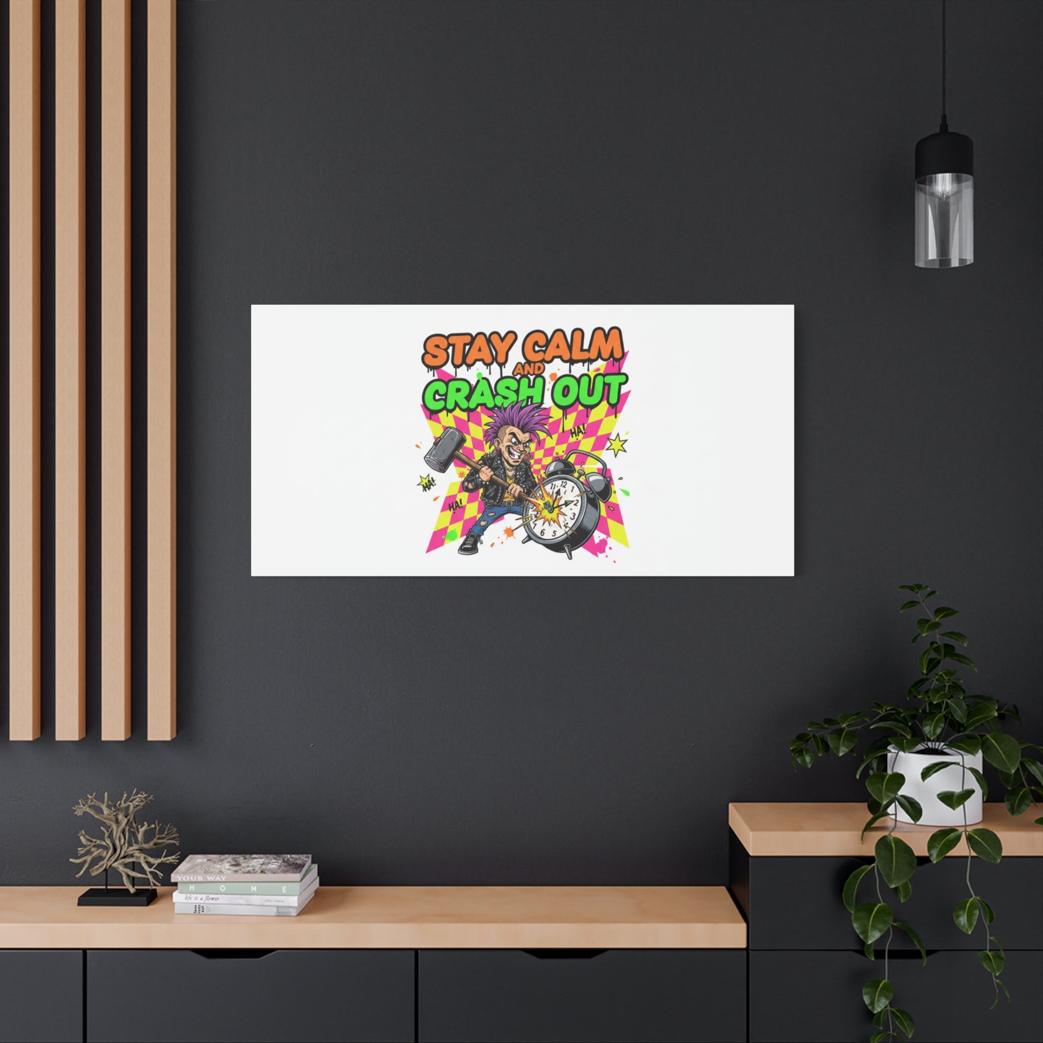 Stay Calm and Crash Out Canvas | neon skate graffiti, meltdown art