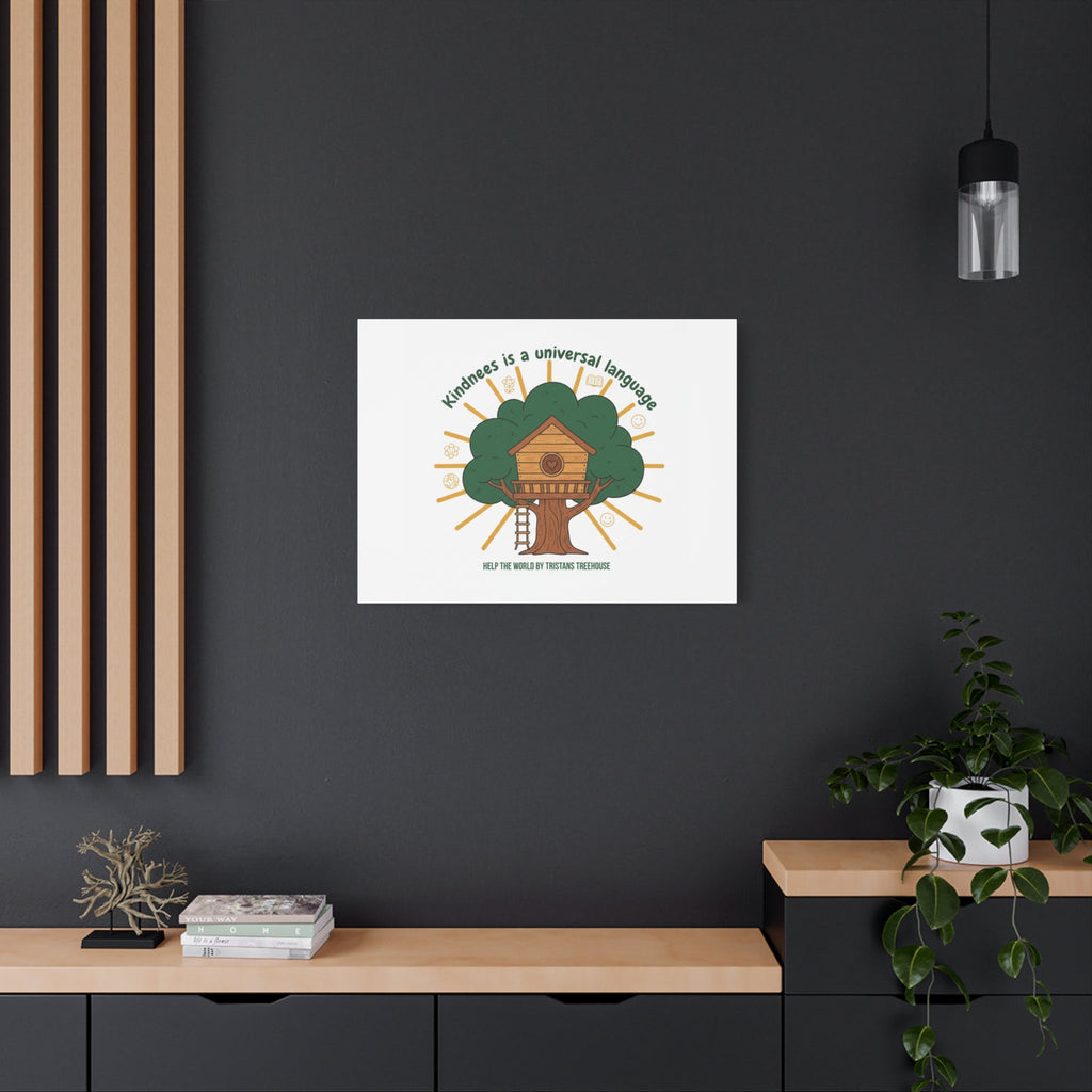 Kindness Is a Universal Language Canvas | Eco Humor, Treehouse Art
