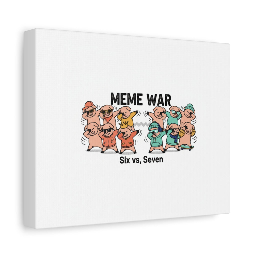 Meme War: Six vs. Seven Canvas Wall Art