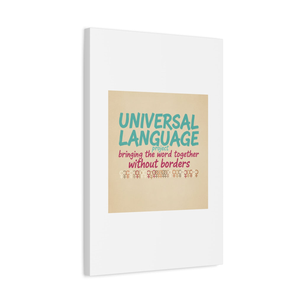 Universal Language Canvas | empowerment slogan, equality wall art