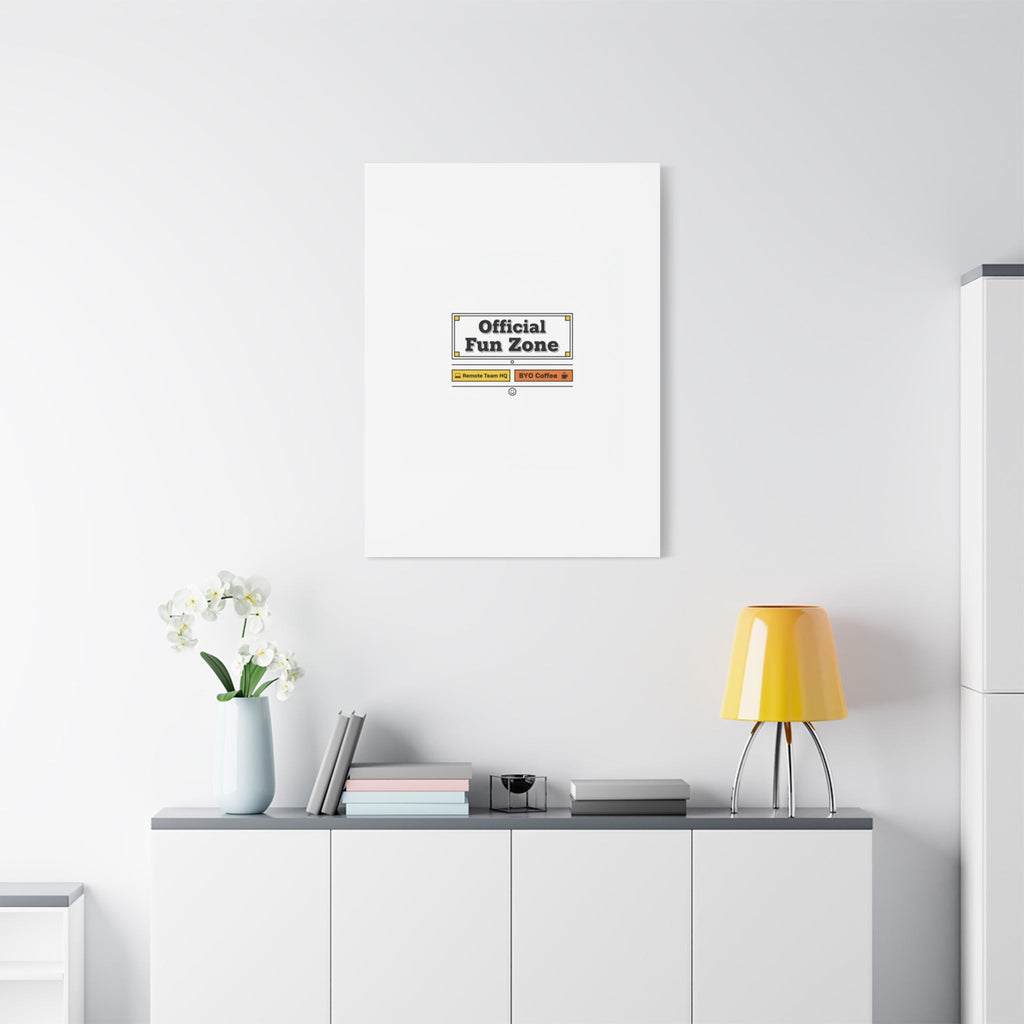 Official Fun Zone Canvas, Office Sign Parody, Workplace Humor, Notice Label