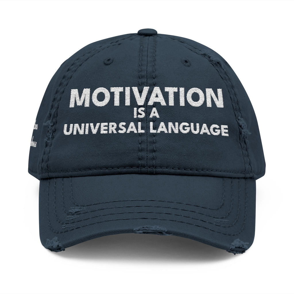 Motivation Is a Universal Language Embroidered Dad Hat