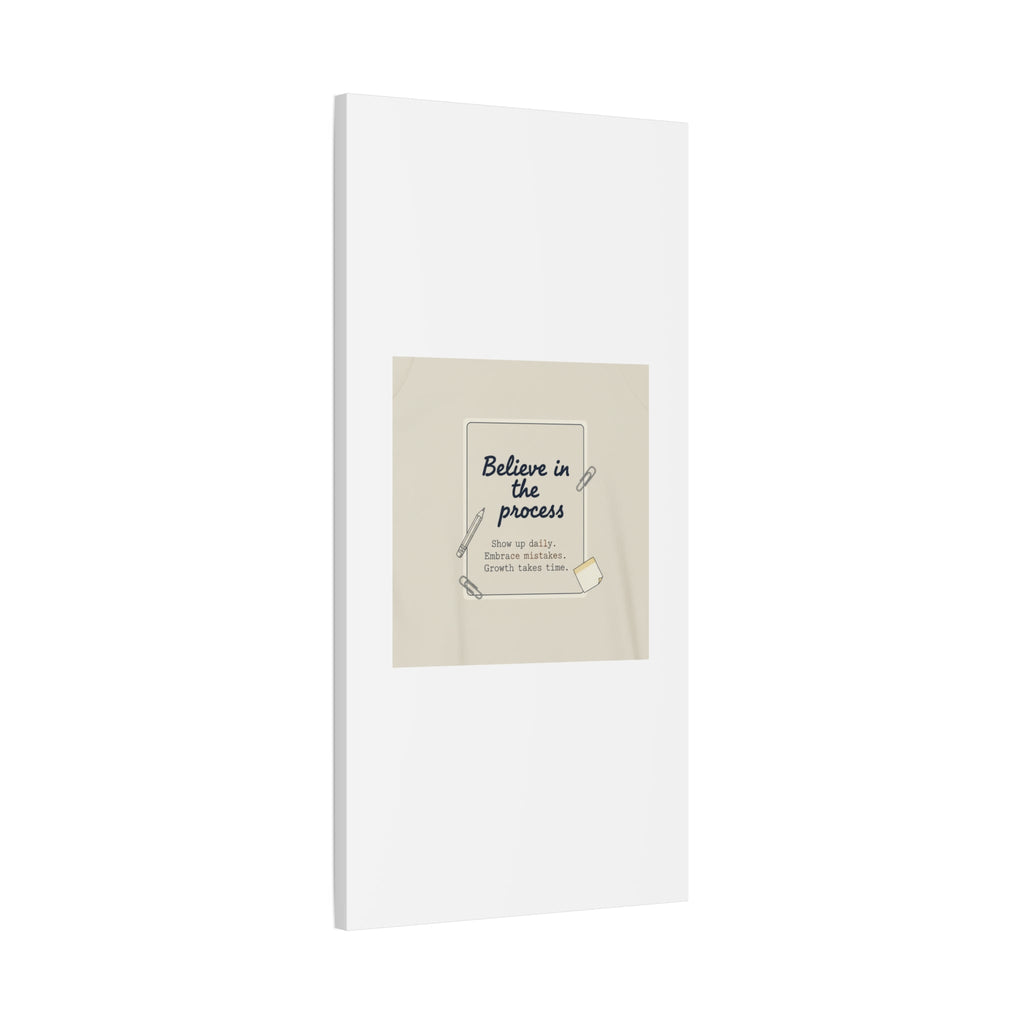 Believe in the Process Canvas | analogue note to self, handwritten reminder décor