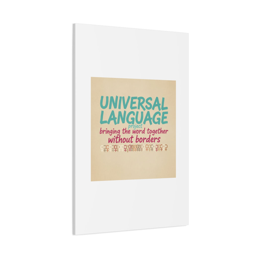 Universal Language Canvas | empowerment slogan, equality wall art