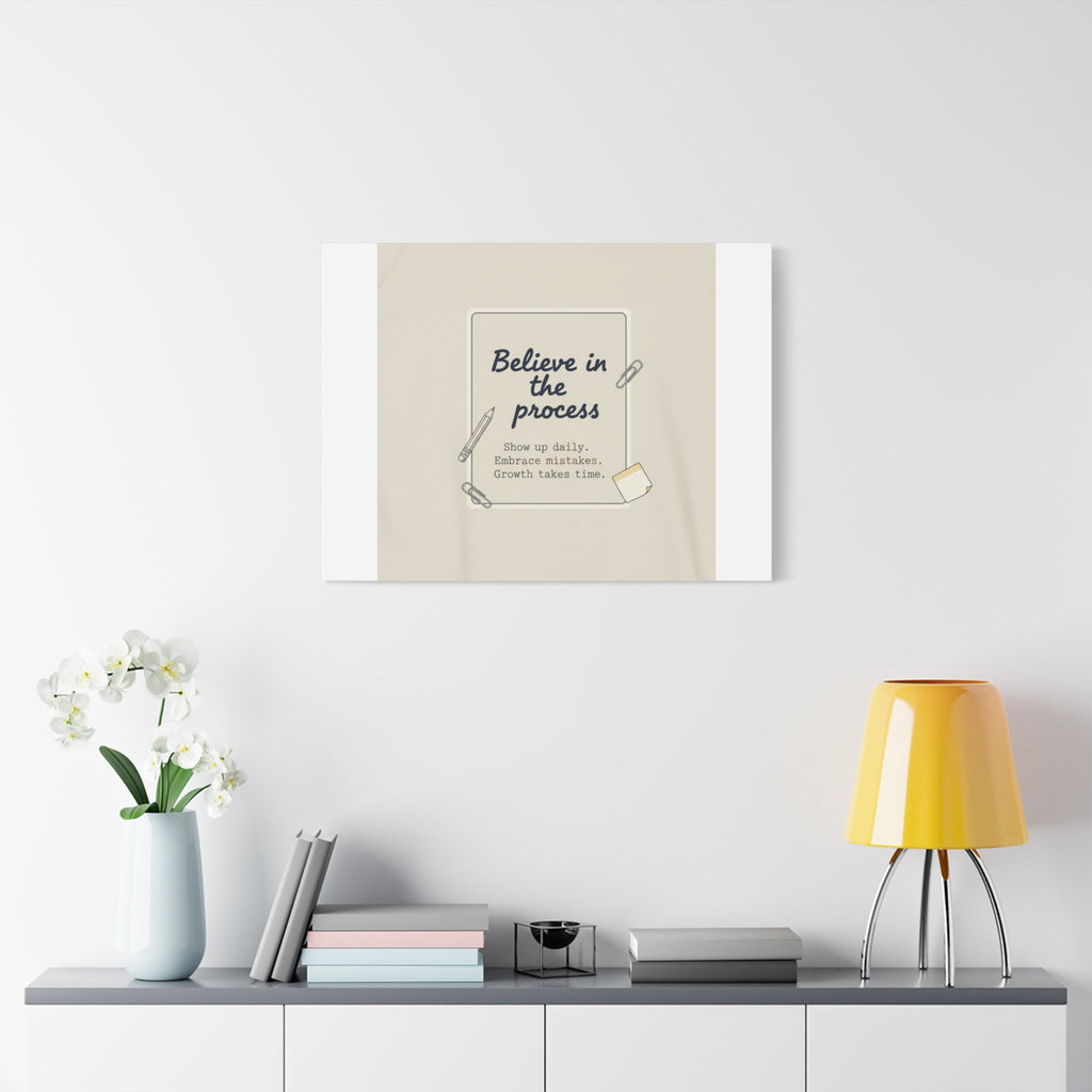 Believe in the Process Canvas | analogue note to self, handwritten reminder décor