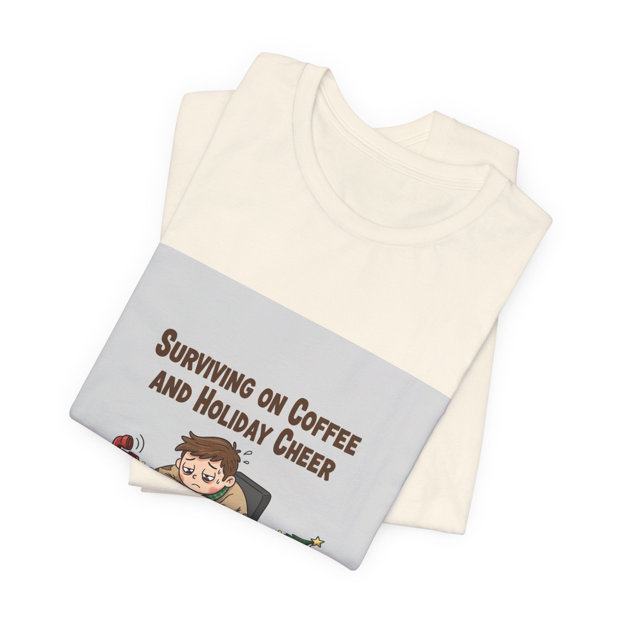 Surviving on Coffee and Holiday Cheer Tee | holiday stress shirt, festive but tired