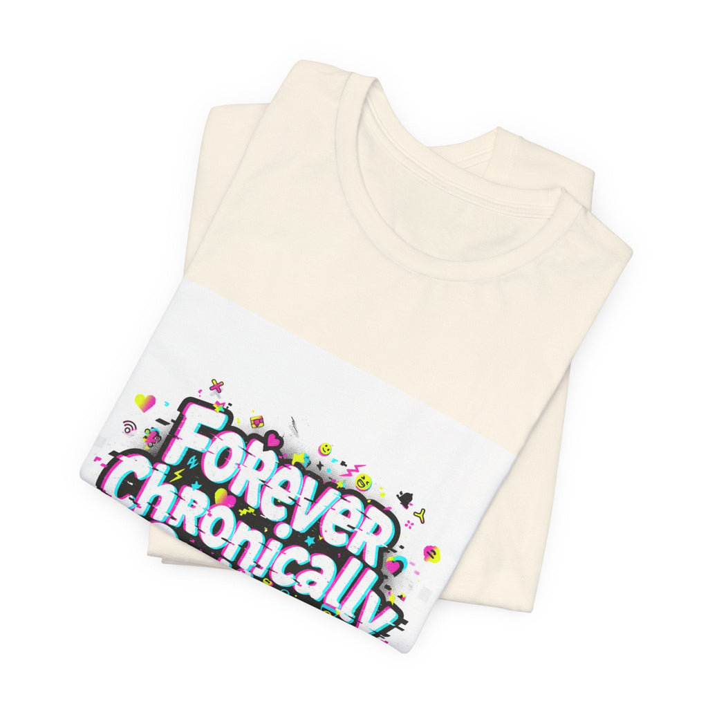 Forever Chronically Online Tee | meme shirt, brainrot, internet slang