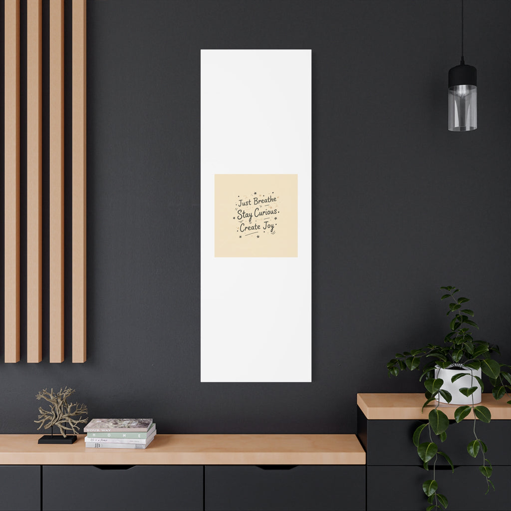 Just Breathe Stay Curious Create Joy Canvas | Messy Handwritten Typography, Doodle Text Art