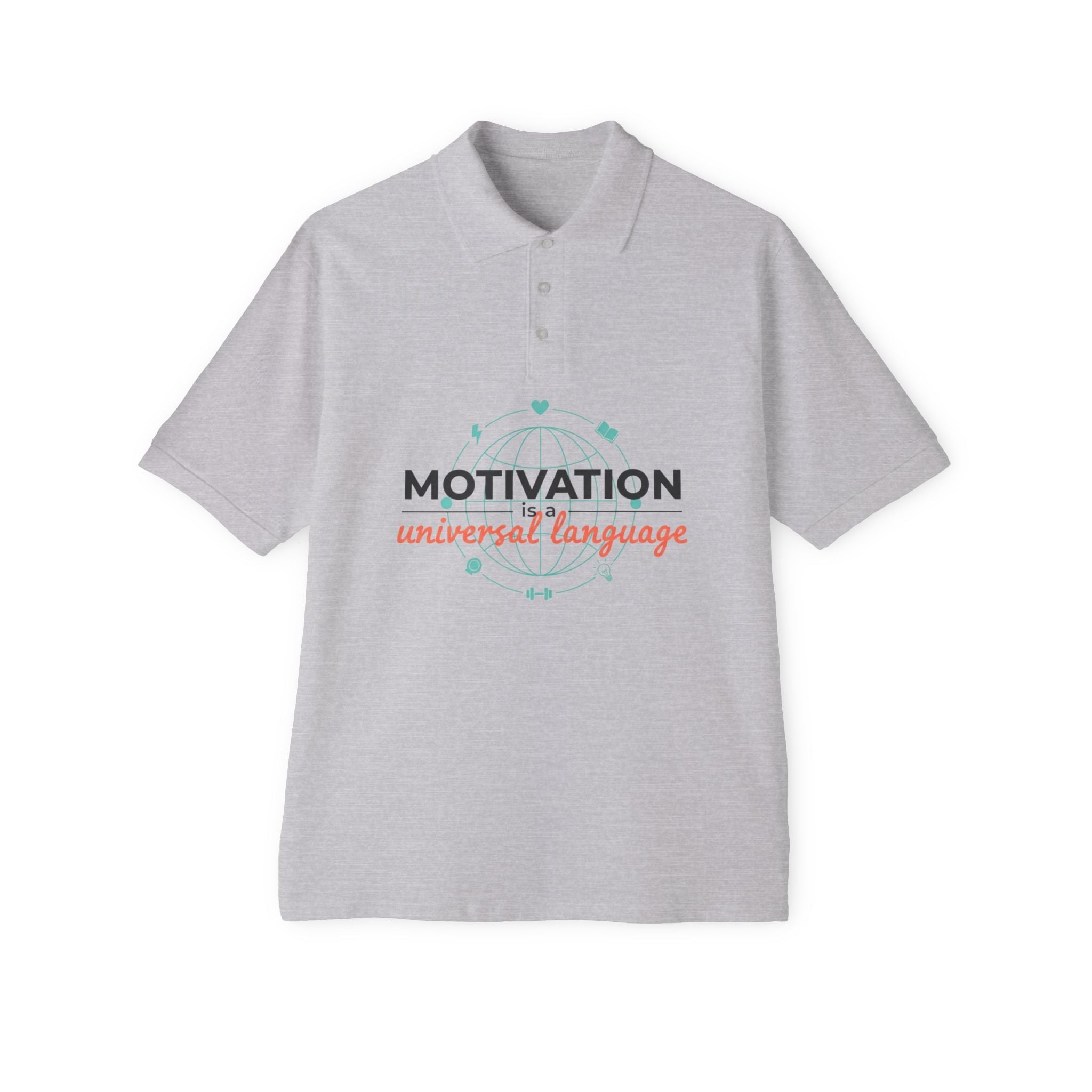 Motivation Is a Universal Language Polo — Tristan's Treehouse Men's Piqué