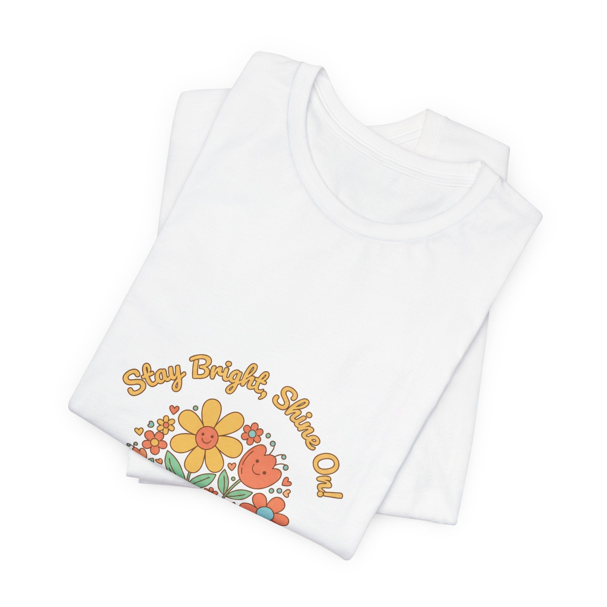 Sunny Bright Shine On tee | Hope Shirt, Radical Optimism Aesthetic