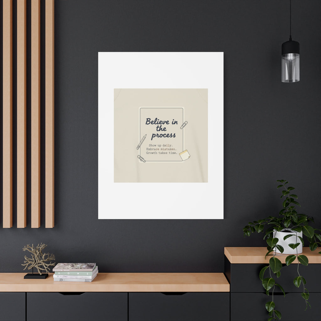 Believe in the Process Canvas | analogue note to self, handwritten reminder décor