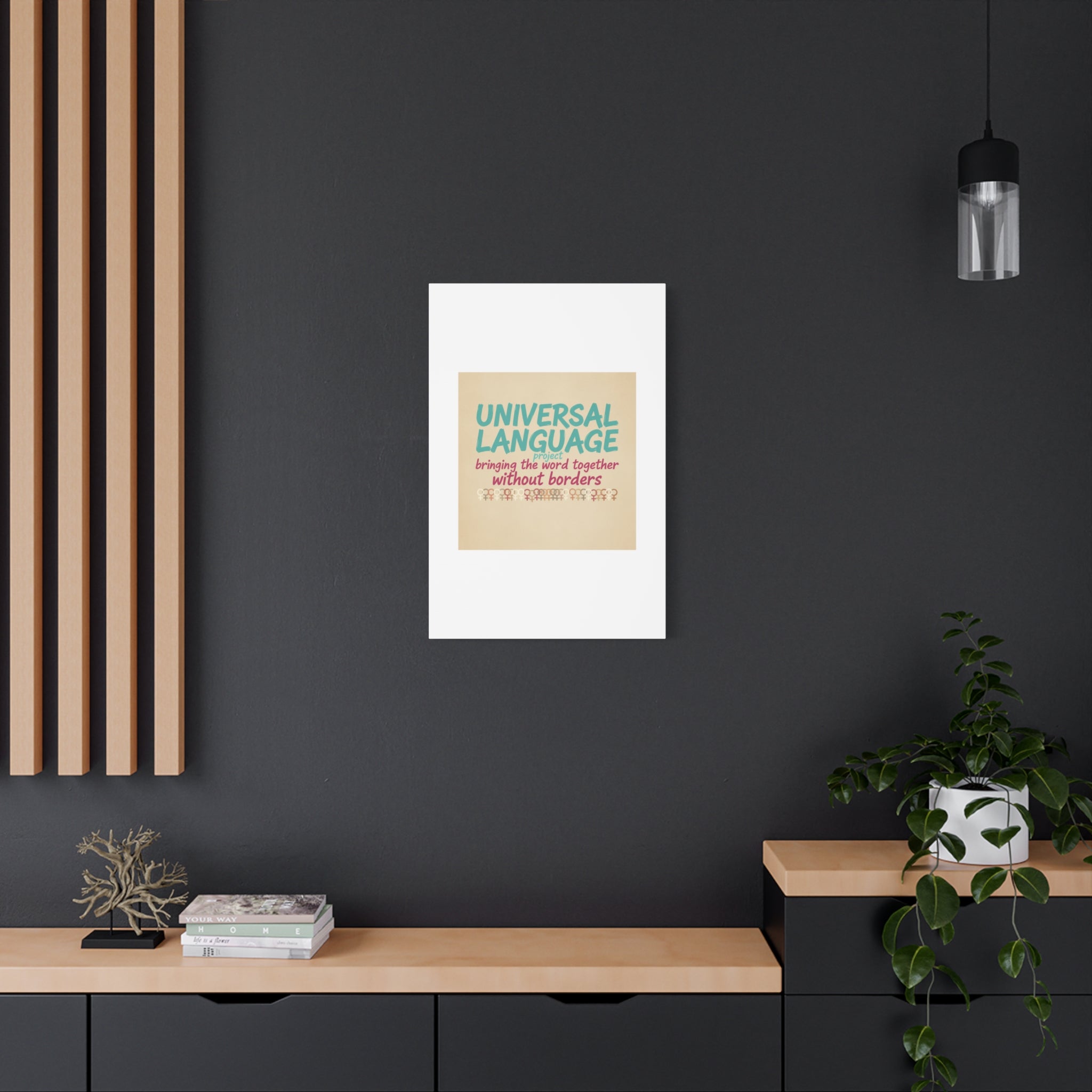 Universal Language Canvas | empowerment slogan, equality wall art