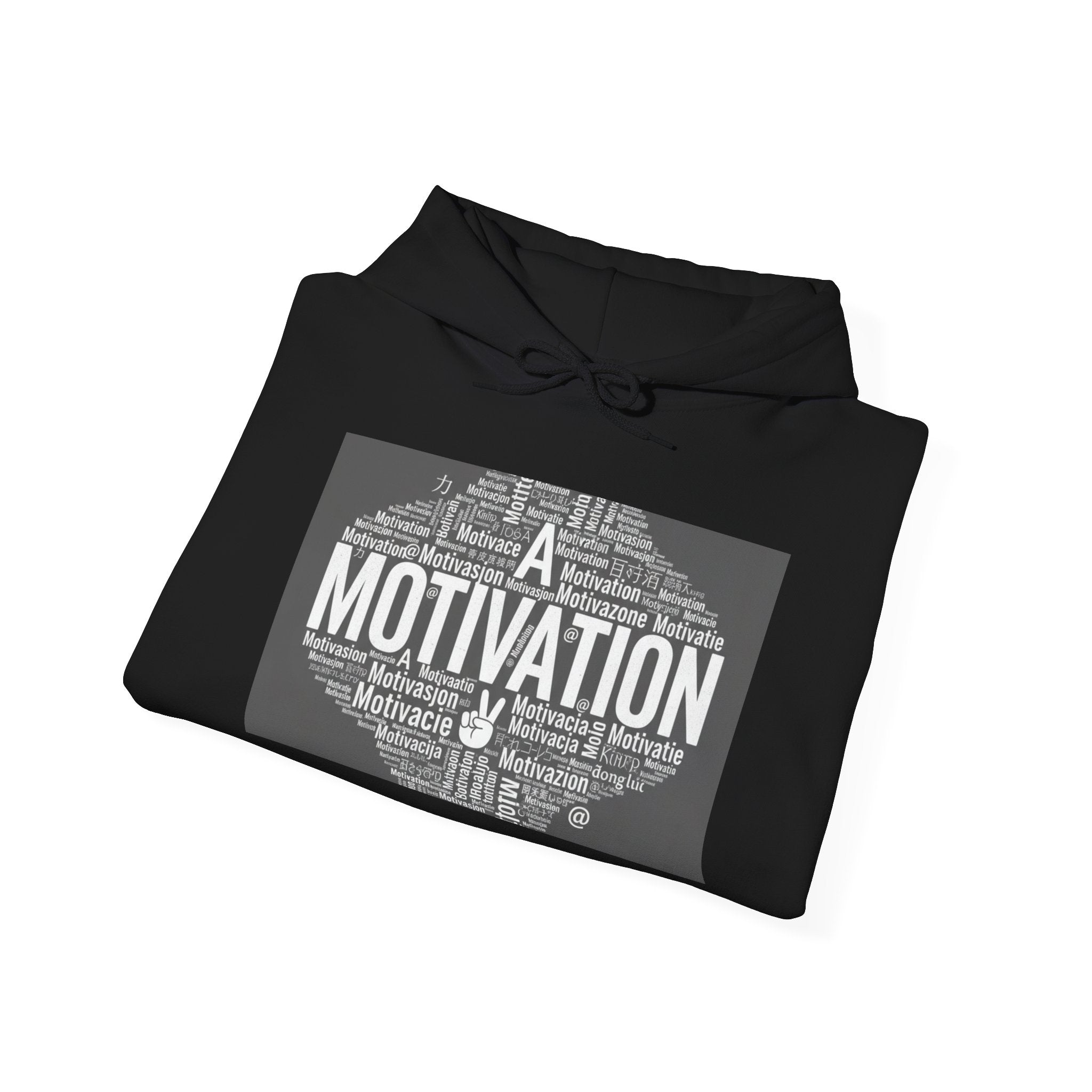 Motivation is a Universal Language Hoodie