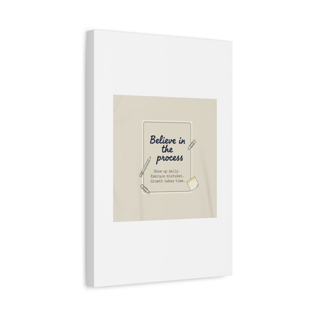 Believe in the Process Canvas | analogue note to self, handwritten reminder décor