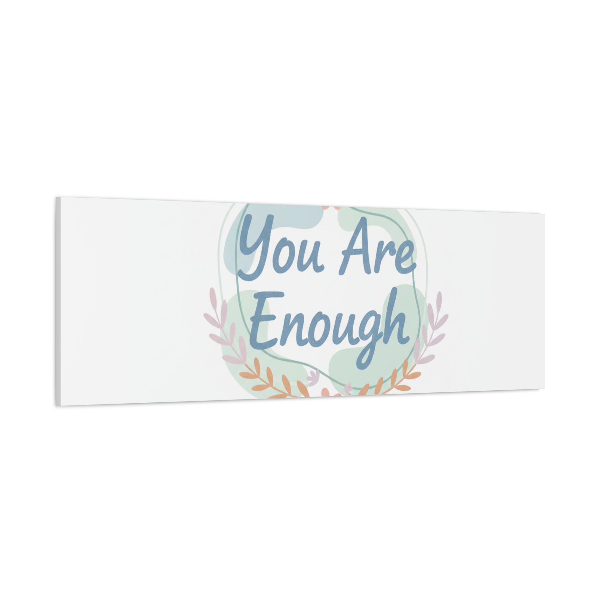 You Are Enough Canvas, Mental Health Art | Supportive Affirmation Wall Decor