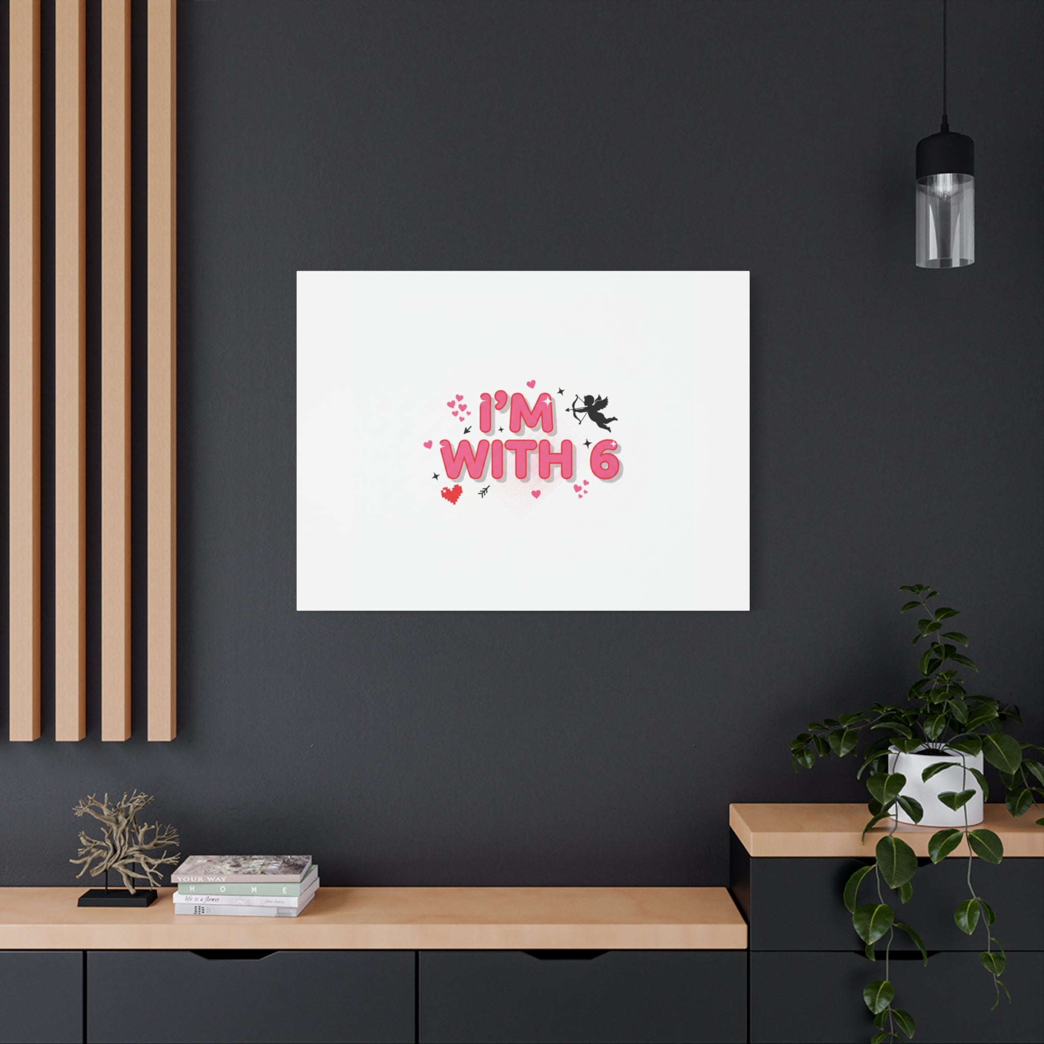 Valentine's 'I with 6 for 7' Meme Matte Canvas Art