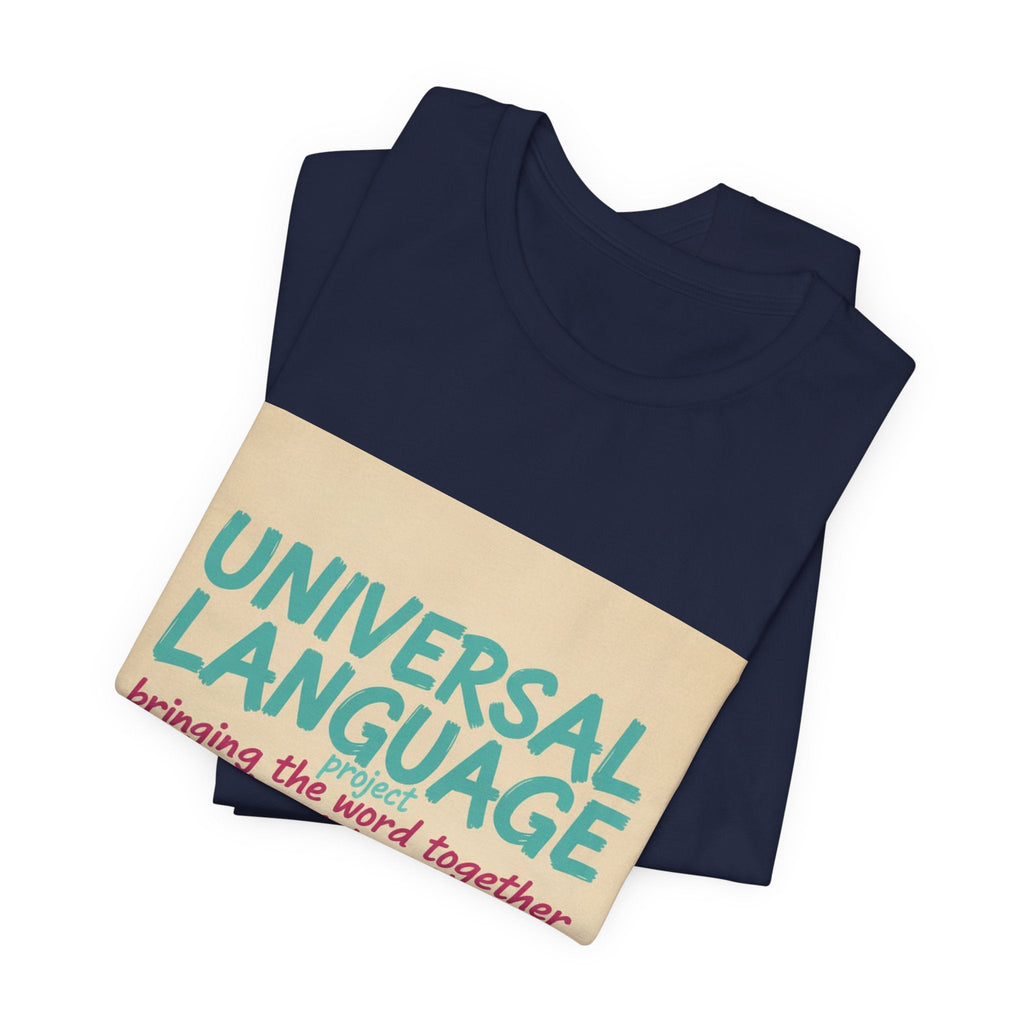 Universal Language Tee | empowerment quote, equality tee