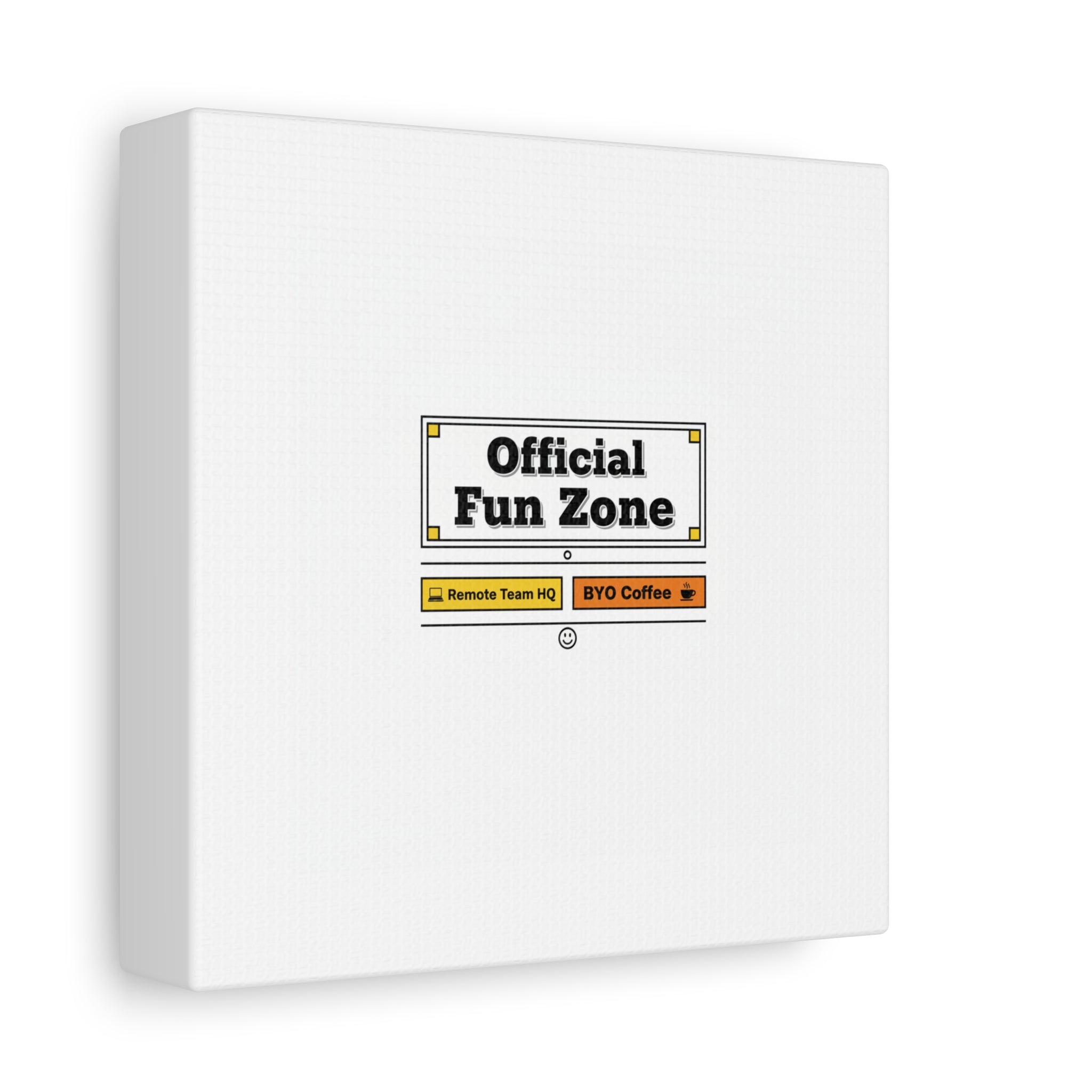 Official Fun Zone Canvas, Office Sign Parody, Workplace Humor, Notice Label