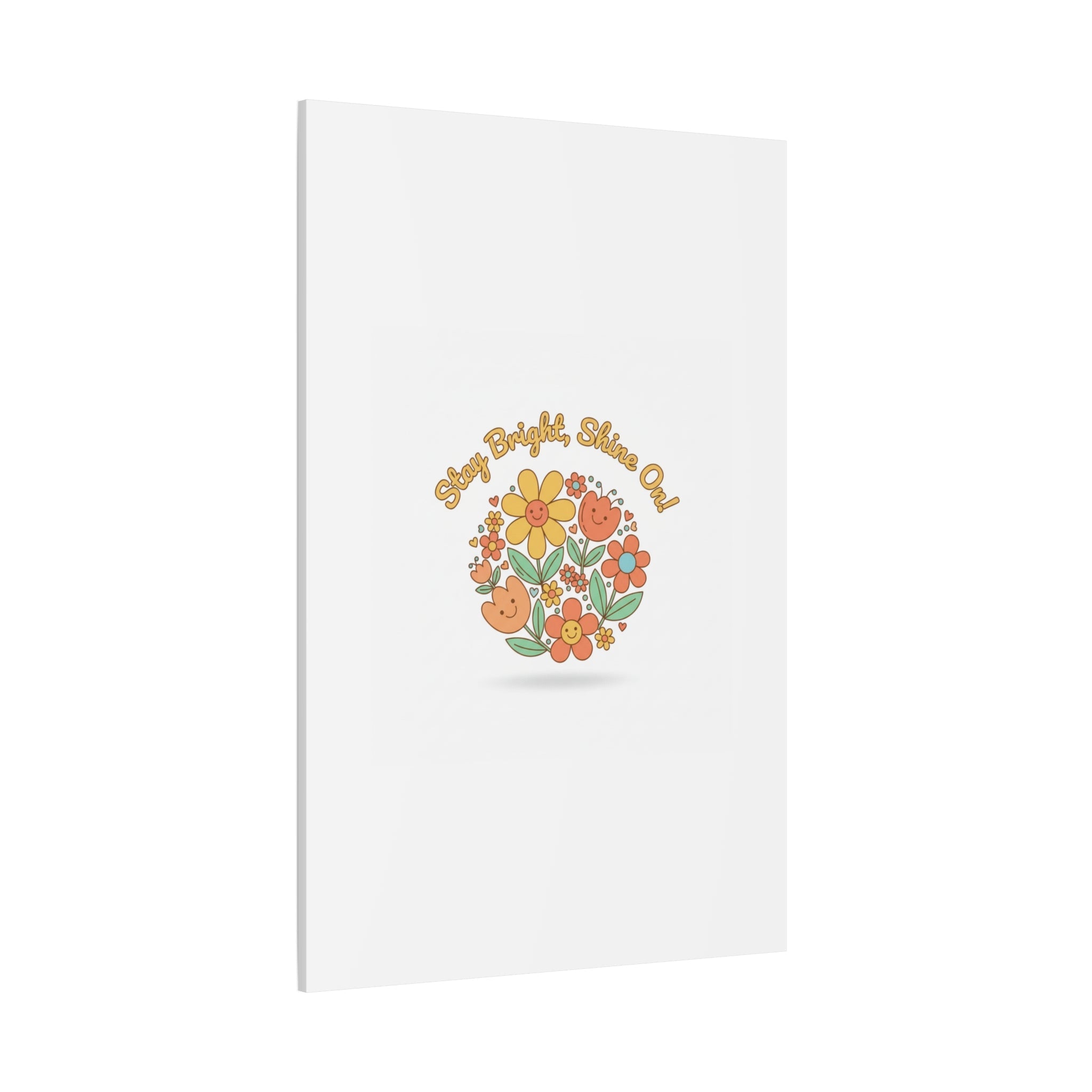 Stay Bright Shine On Canvas | Hopecore, Radical Optimism Wall Art