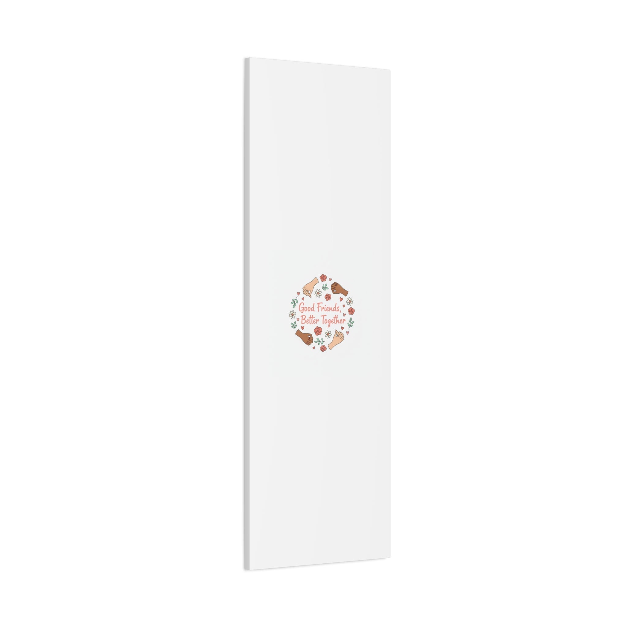Good Friends Better Together Canvas | Friendship Valentine, Platonic Love