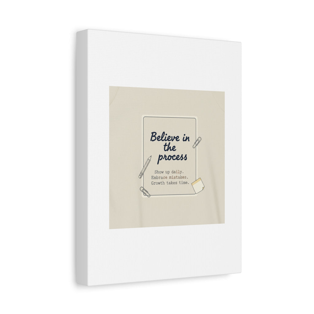 Believe in the Process Canvas | analogue note to self, handwritten reminder décor