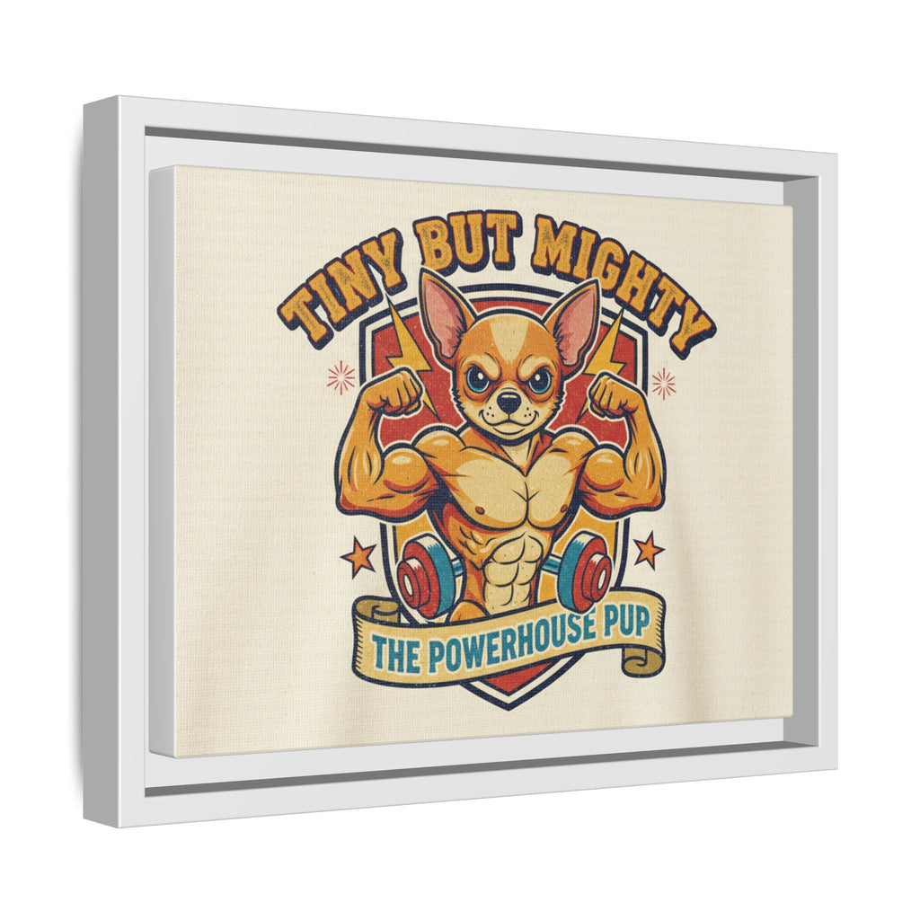 Framed Matte Canvas - "Tiny But Mighty: The Powerhouse Pup"