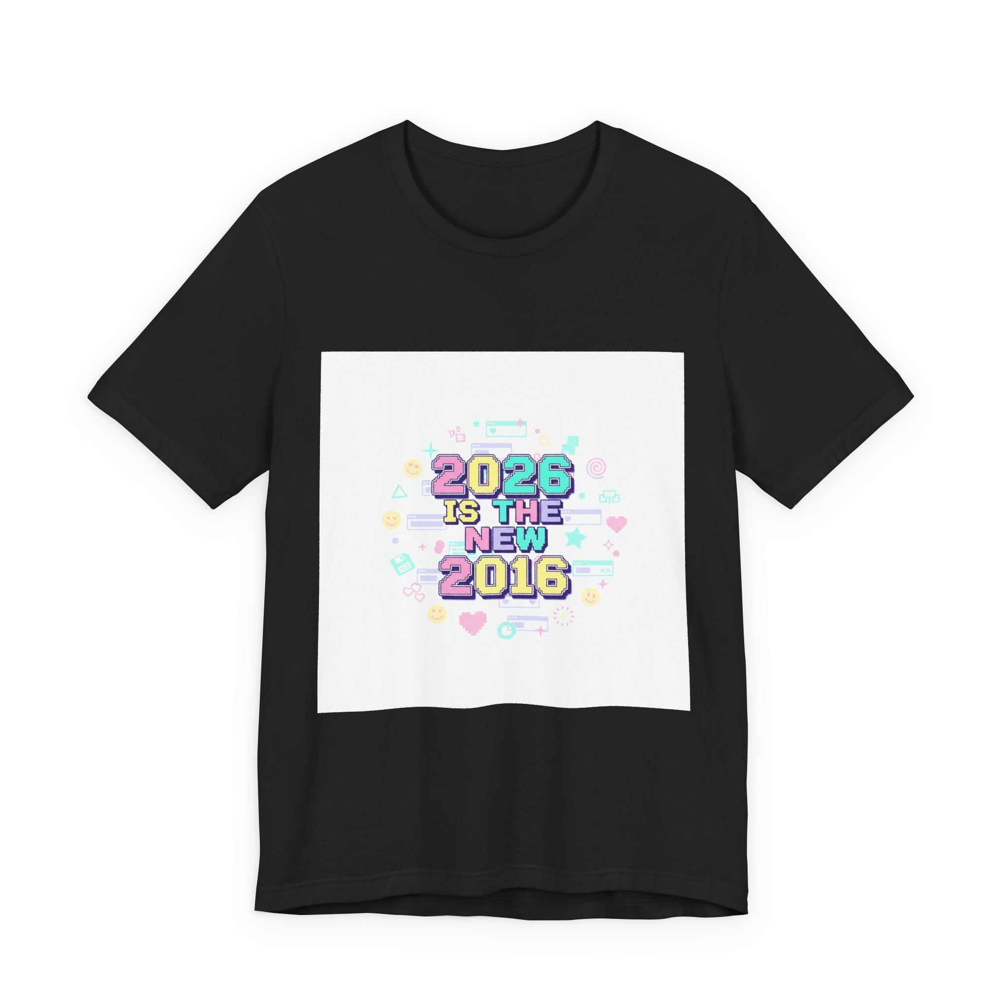 2026 Is The New 2016 Tee | 2010s Nostalgia, vintage internet aesthetic