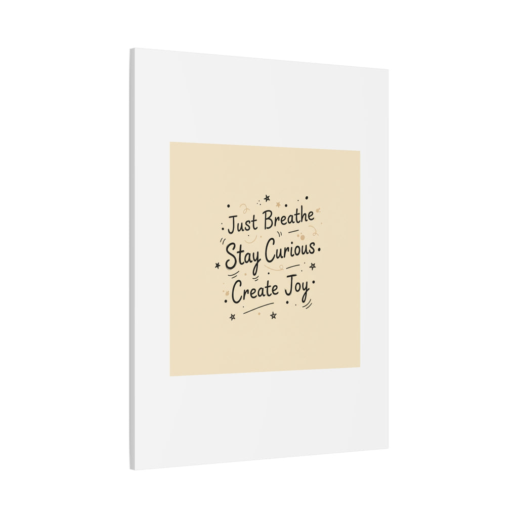 Just Breathe Stay Curious Create Joy Canvas | Messy Handwritten Typography, Doodle Text Art