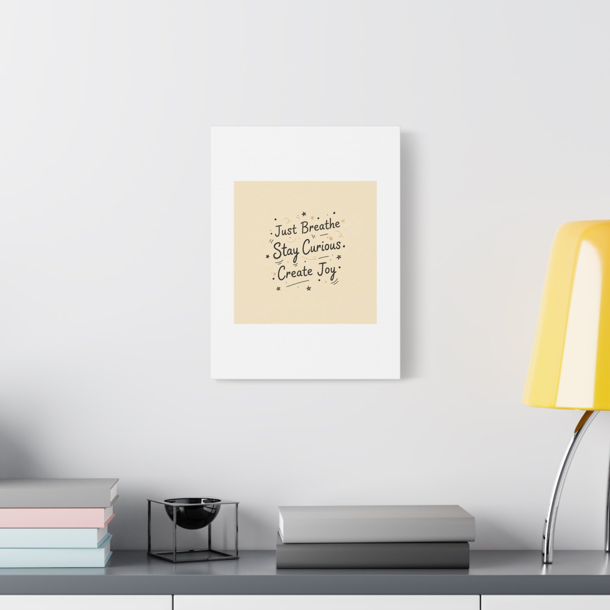 Just Breathe Stay Curious Create Joy Canvas | Messy Handwritten Typography, Doodle Text Art