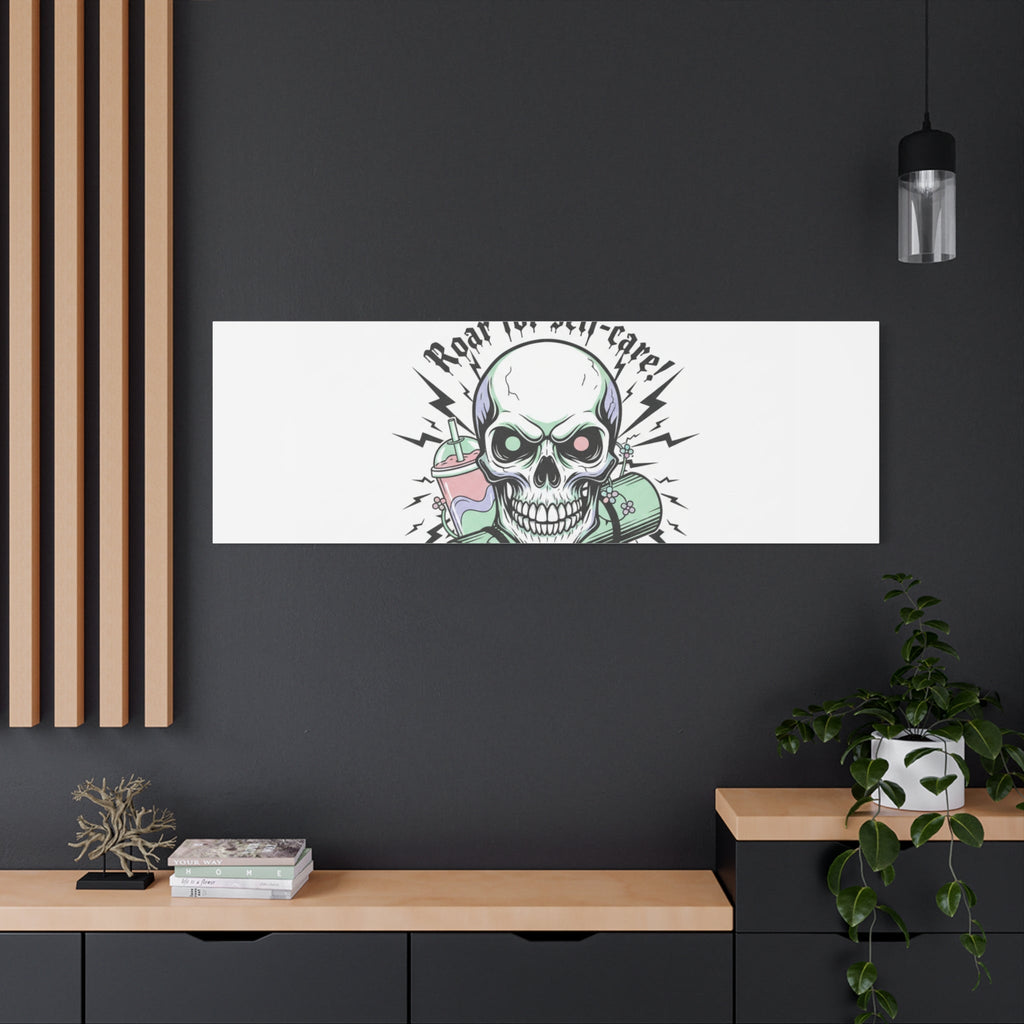 Roar for Self-Care Skull Canvas | heavy metal wellness, gothic wellness quote
