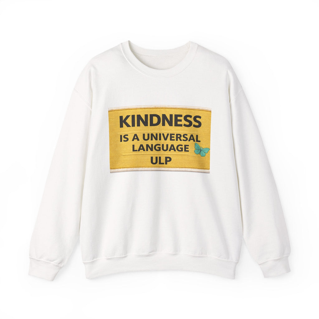 Kindness Is a Universal Language Crewneck Sweatshirt