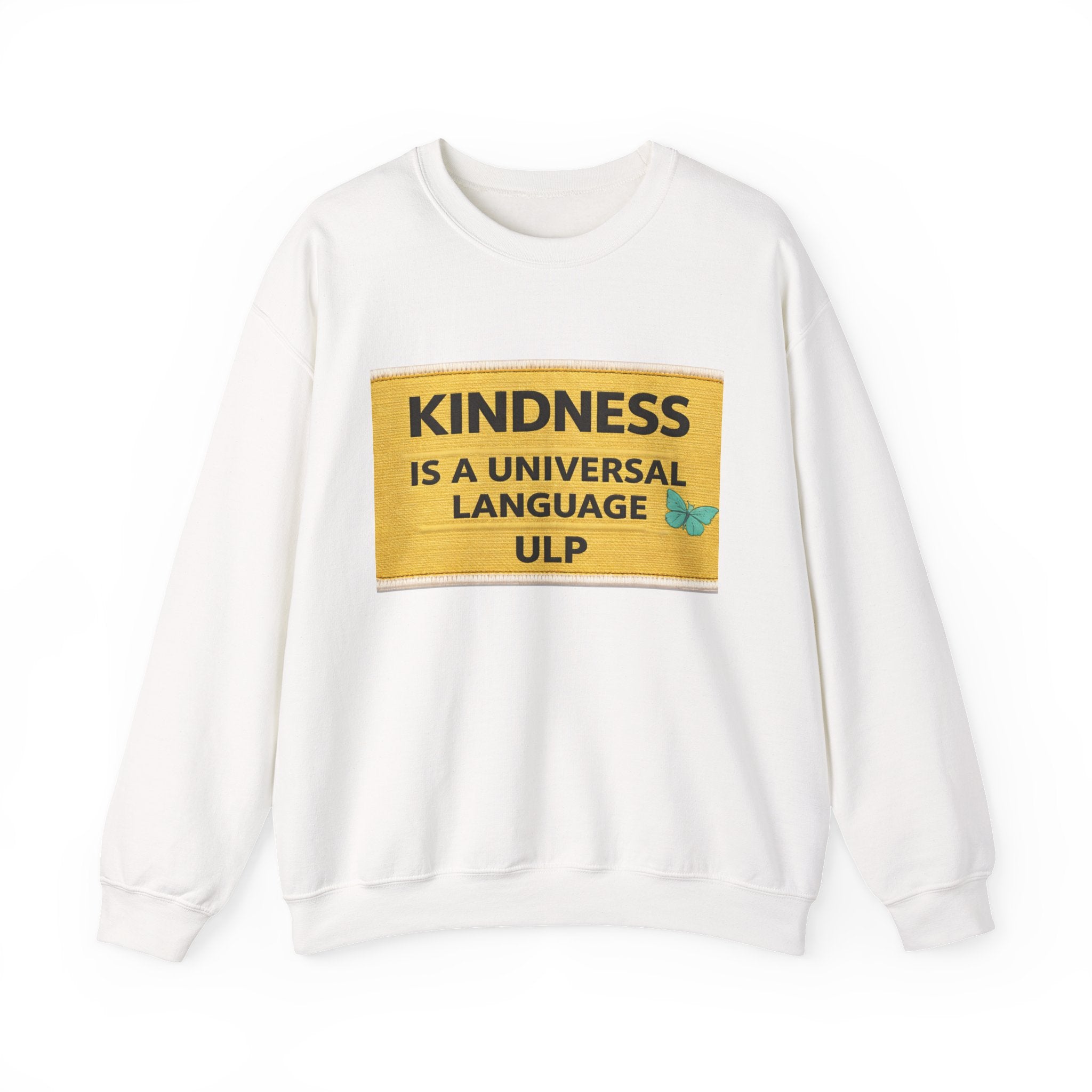 Kindness Is a Universal Language Crewneck Sweatshirt