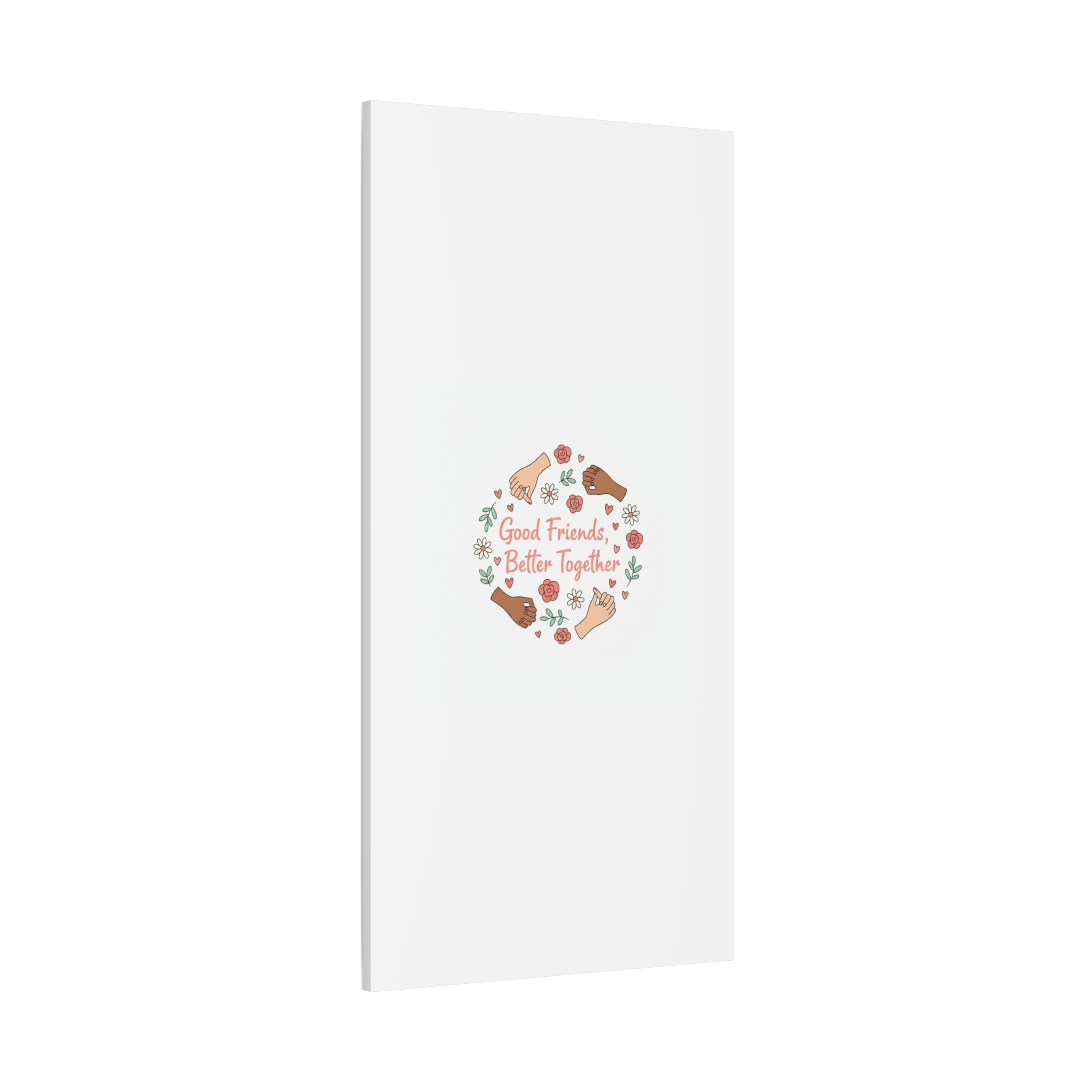 Good Friends Better Together Canvas | Friendship Valentine, Platonic Love