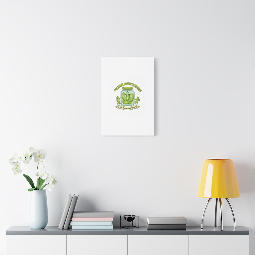 Pickle Everything! Matte Canvas | Brine Design, Pickle Lover Art