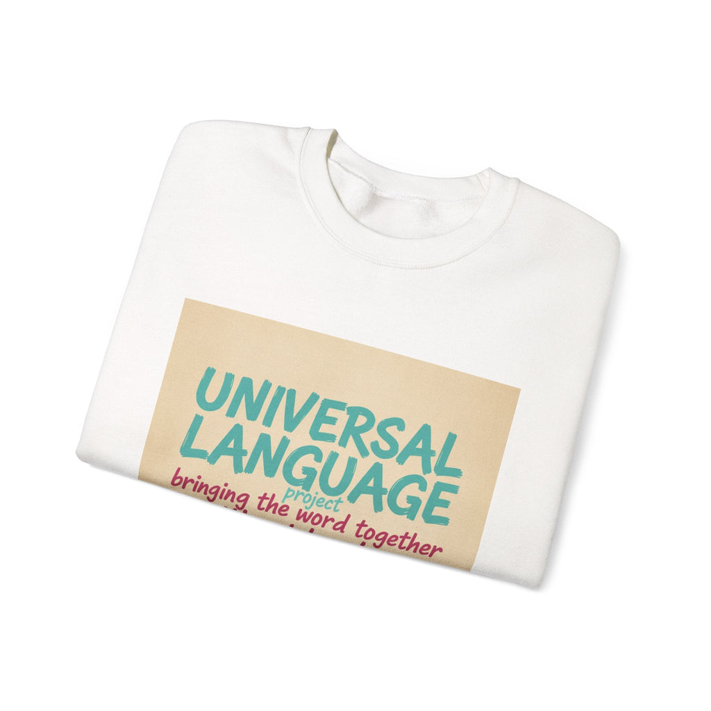 Universal Language Sweatshirt | Empowerment Slogan, Girl Power