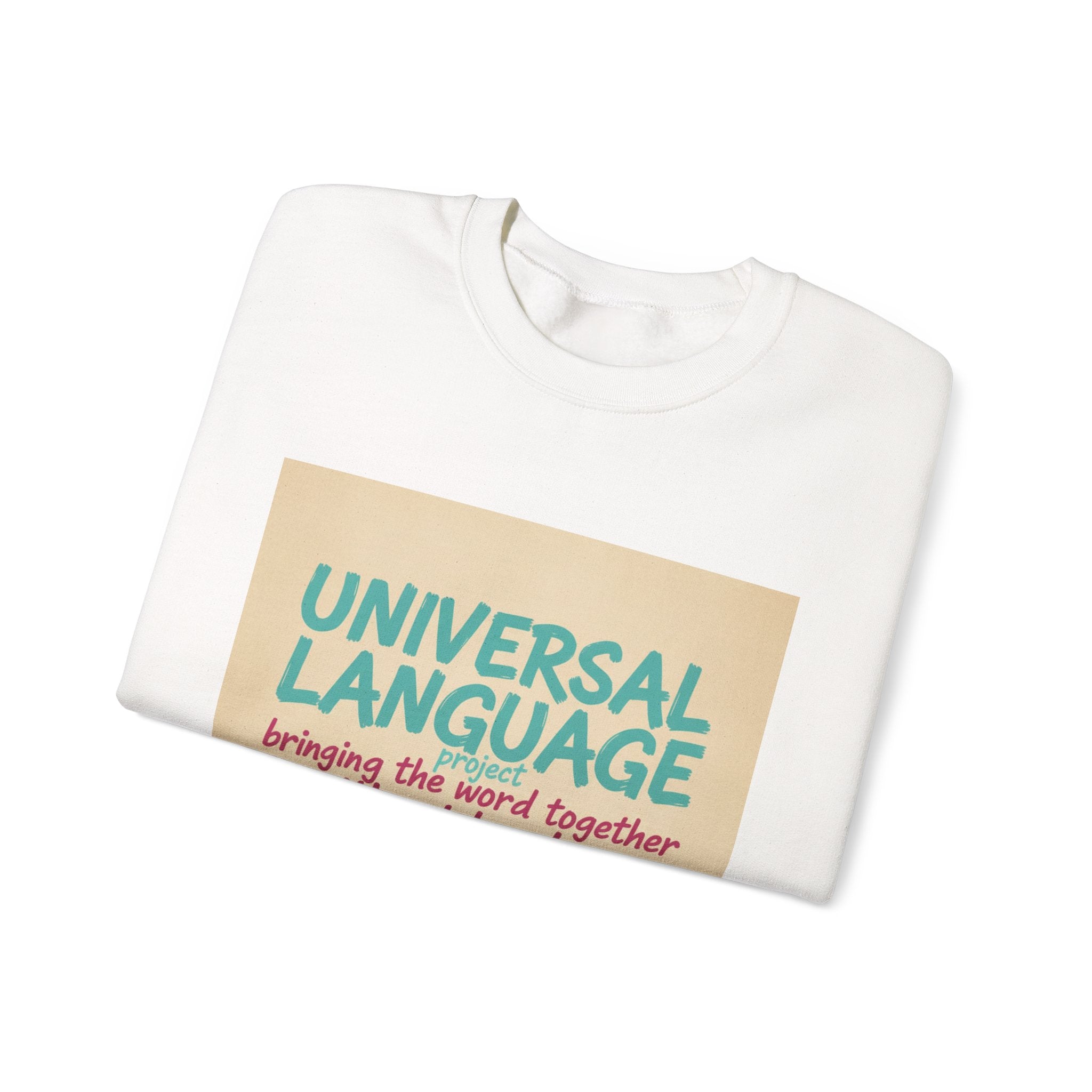 Universal Language Sweatshirt | Empowerment Slogan, Girl Power