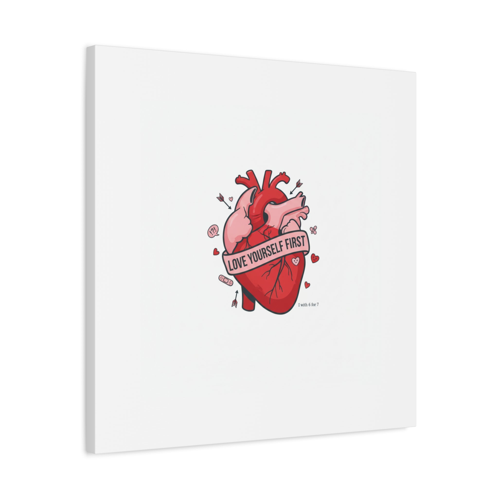 Love Yourself First Canvas, Hearts-with-a-Twist, Anti-Valentine Art