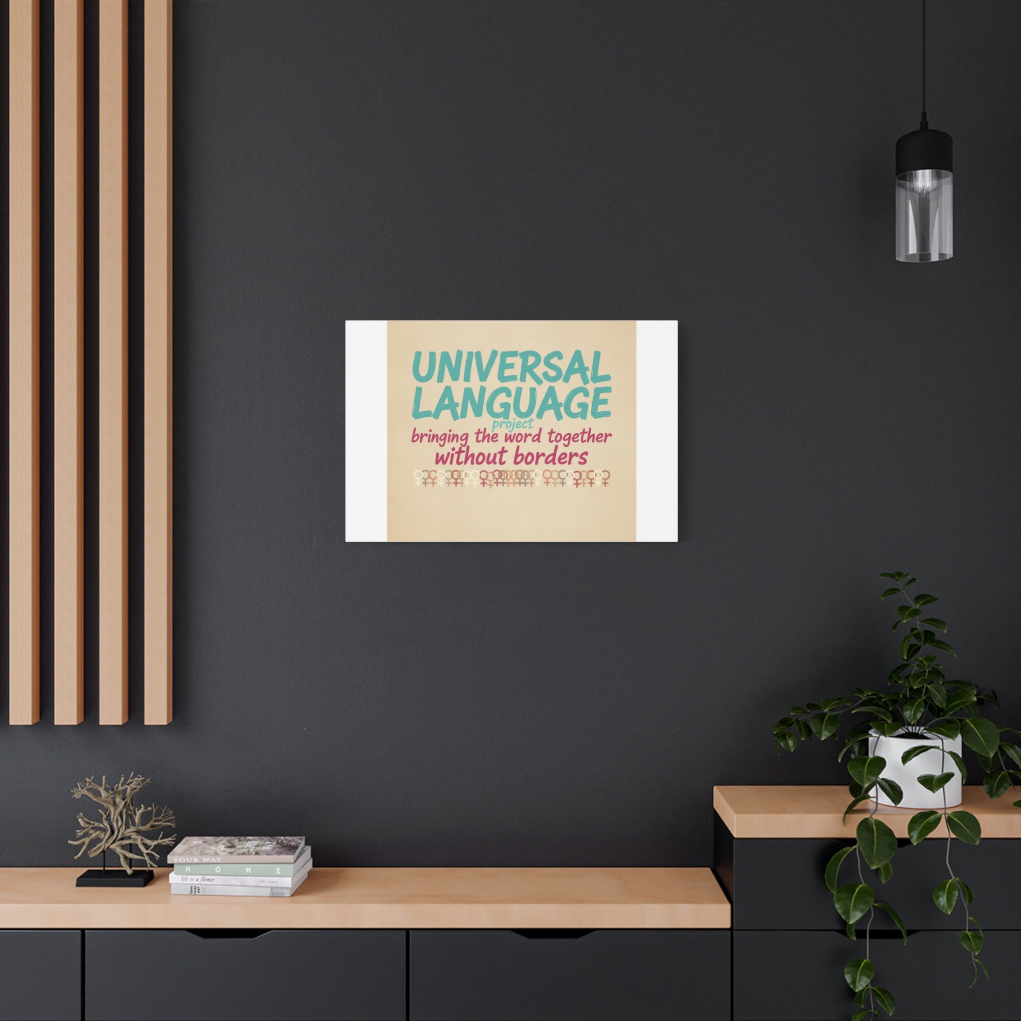 Universal Language Canvas | empowerment slogan, equality wall art