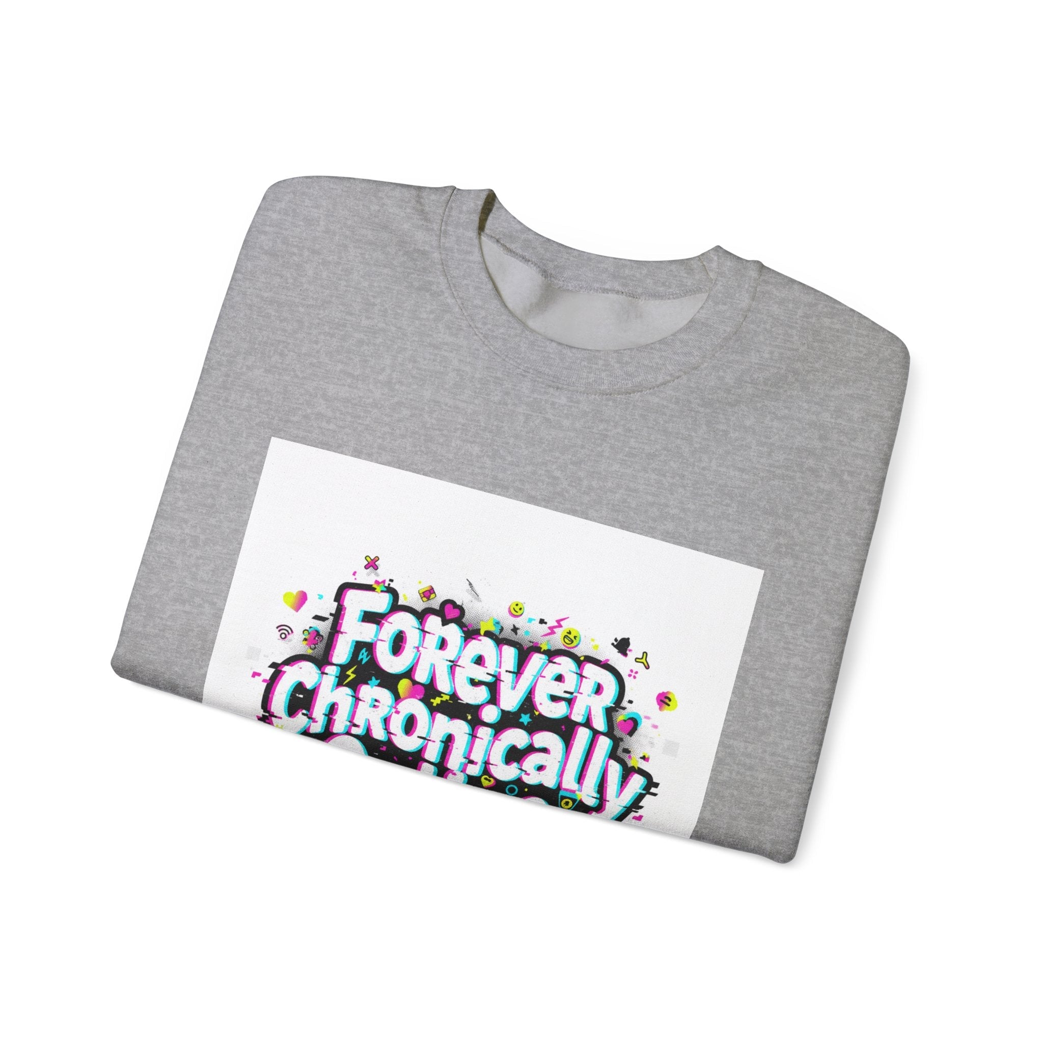 Forever Chronically Online Sweatshirt | brainrot, internet meme culture