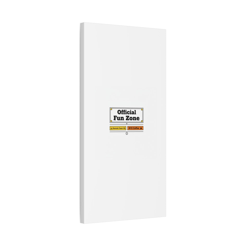 Official Fun Zone Canvas, Office Sign Parody, Workplace Humor, Notice Label