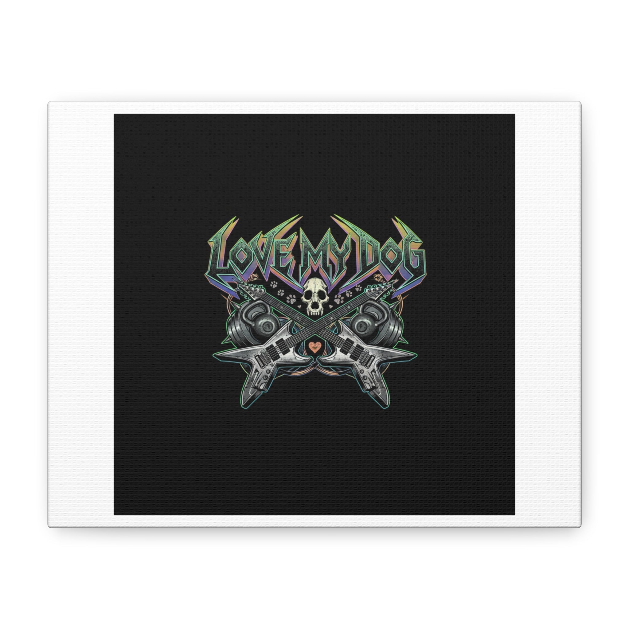 Love My Dog metal font Canvas | gothic wellness quote, edgy self-care merch