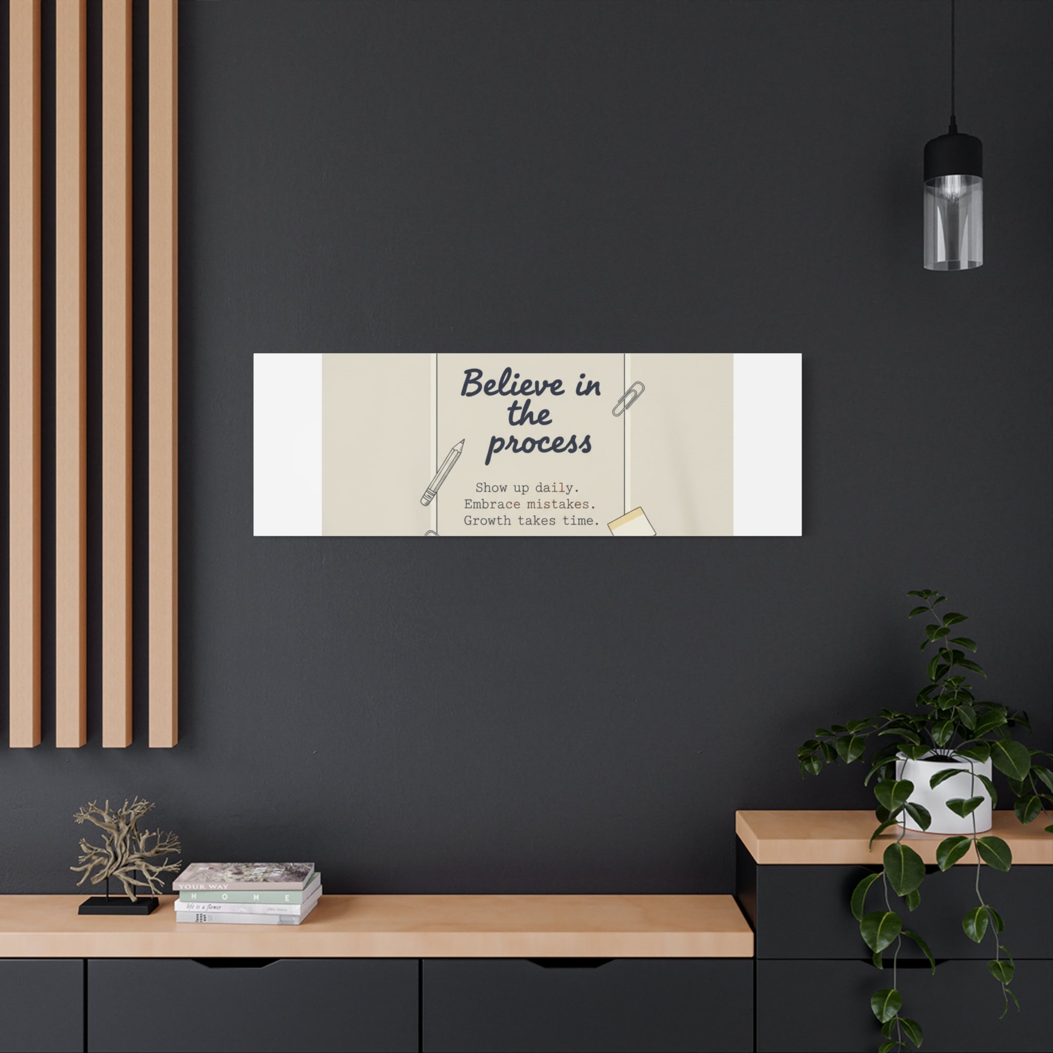 Believe in the Process Canvas | analogue note to self, handwritten reminder décor