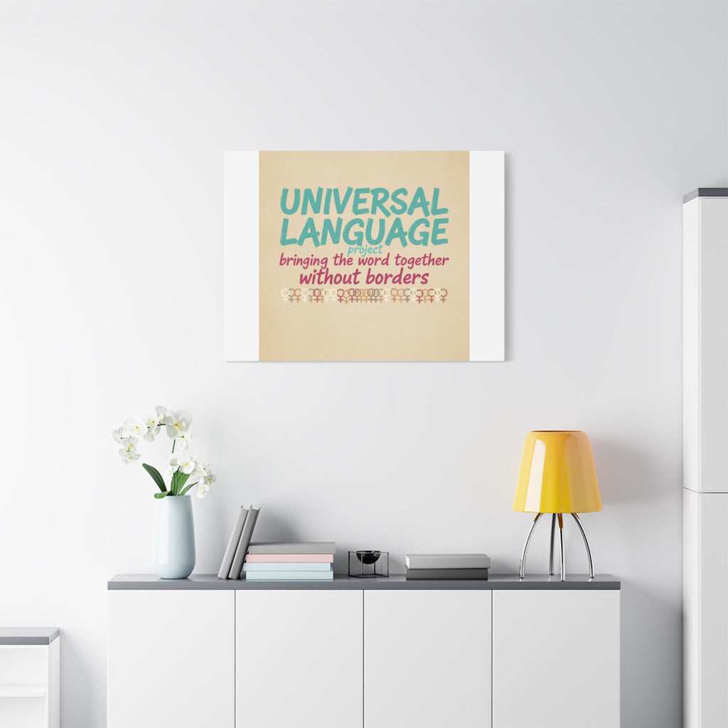 Universal Language Canvas | empowerment slogan, equality wall art