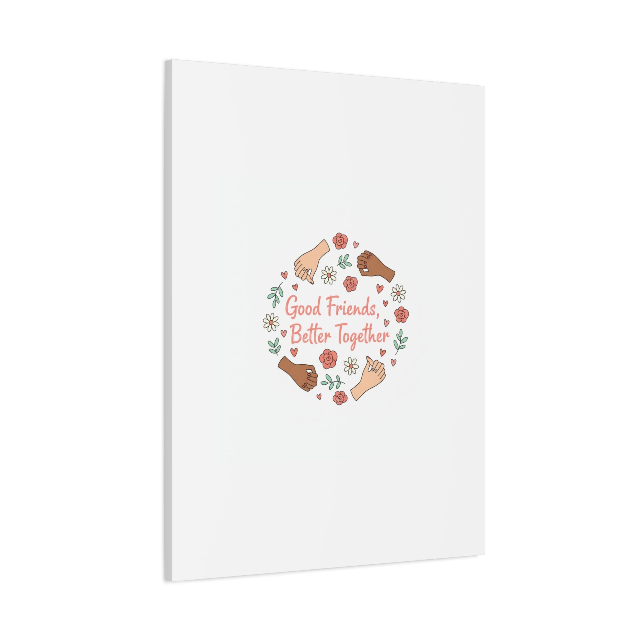 Good Friends Better Together Canvas | Friendship Valentine, Platonic Love