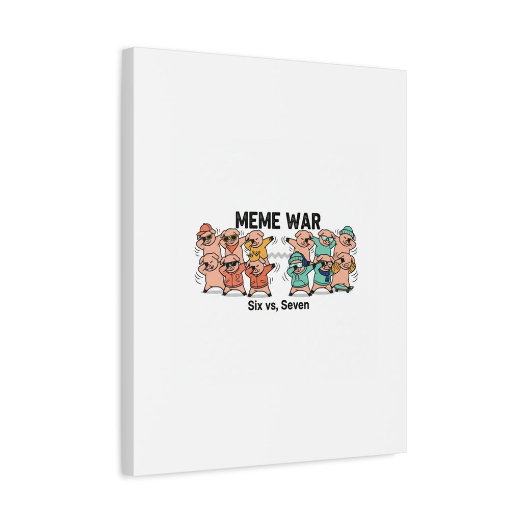 Meme War: Six vs. Seven Canvas Wall Art