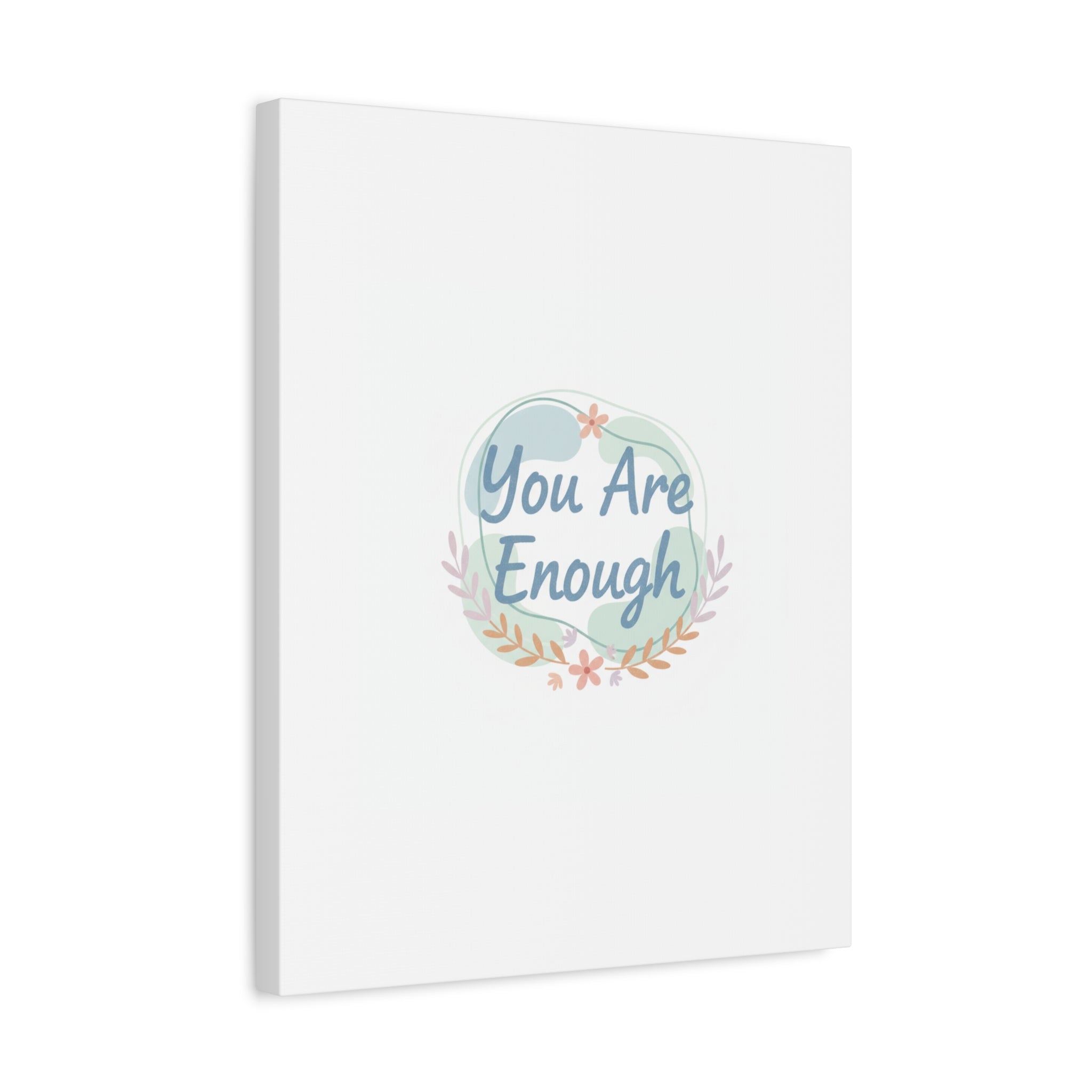 You Are Enough Canvas, Mental Health Art | Supportive Affirmation Wall Decor