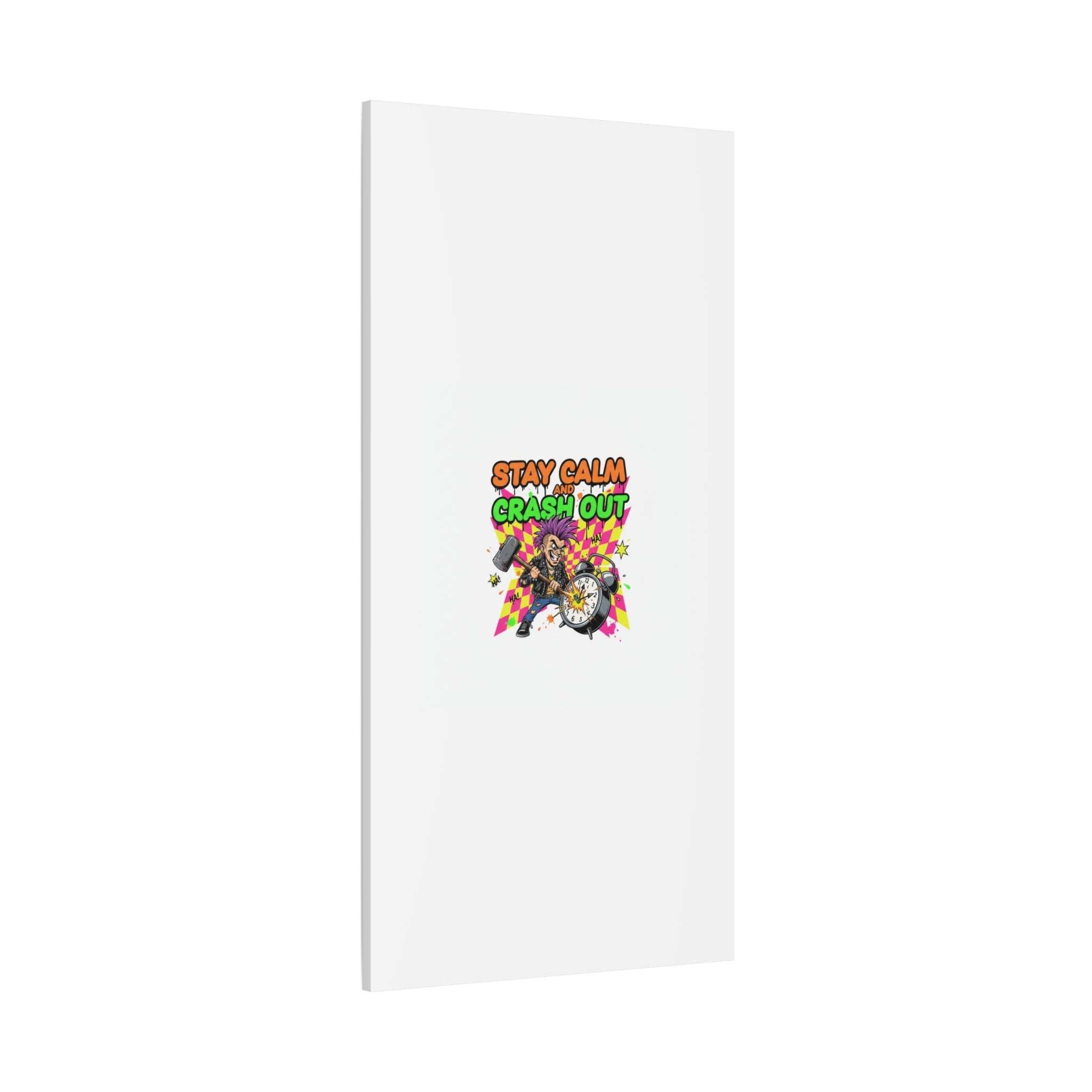 Stay Calm and Crash Out Canvas | neon skate graffiti, meltdown art