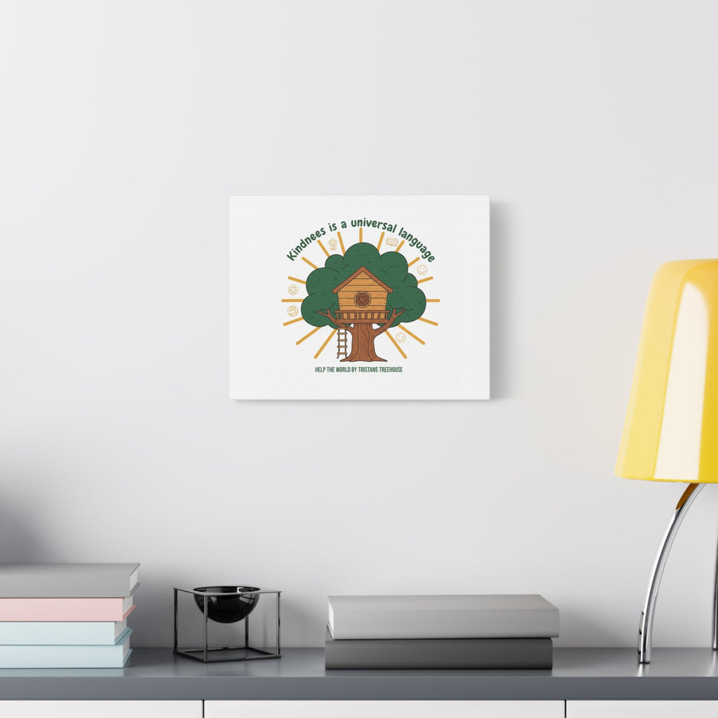 Kindness Is a Universal Language Canvas | Eco Humor, Treehouse Art